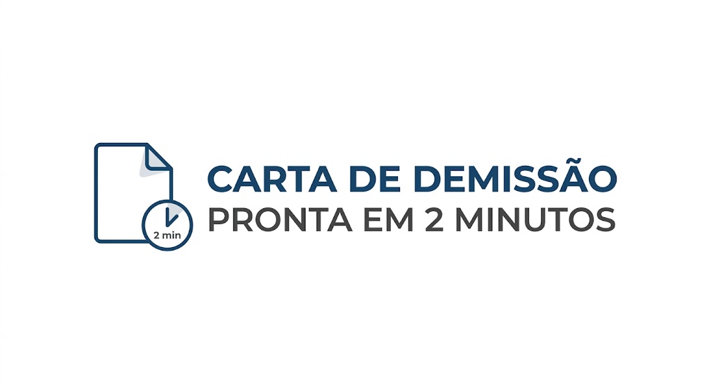 Carta de Demissão pronta em 2 minutos